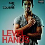 Level Hands, Amy Jo Cousins
