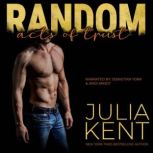Random Acts of Trust, Julia Kent
