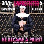 I Took My Lodger Before He Became A P..., Tori Westwood