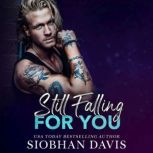 Still Falling for You, Siobhan Davis