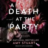 A Death at the Party, Amy Stuart