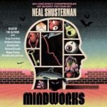 MindWorks, Neal Shusterman