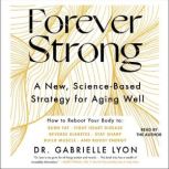 Forever Strong, Gabrielle Lyon