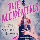 The Accidentals A YA Novel, Sarina Bowen