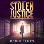 Stolen Justice, Robin James