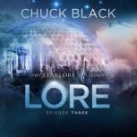 Lore, Chuck Black