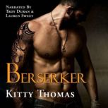 Berserker, Kitty Thomas
