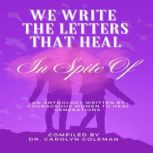 We Write the Letters That Heal, Carolyn Coleman