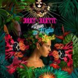 Juliet  Juliette  Love in Mafia Lan..., J.S.  Nathaniel