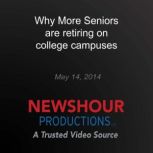 Why More Seniors are retiring on coll..., PBS NewsHour