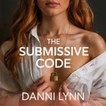 The Submissive Code, Danni Lynn