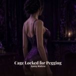 Cage Locked for Pegging, Speisy Mallons