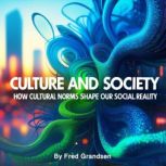 Culture and Society, Fred Grandsen