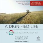 A Dignified Life, David Troxel, MPH