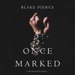 Once Marked A Riley Paige MysteryBo..., Blake Pierce