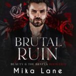 Brutal Ruin, Mika Lane