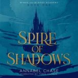 Spire of Shadows, Annabel Chase