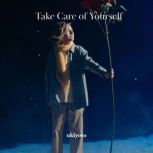 Take Care of Yourself, Namita Das