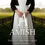 A is for Amish, Shelley Shepard Gray