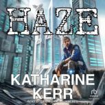 Haze, Katharine Kerr