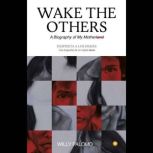 Wake the Others, Willy Palomo