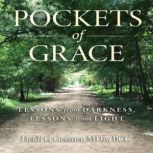 Pockets of Grace, Heidi G Gessner