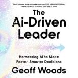 The AiDriven Leader, Geoff Woods