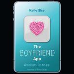 The Boyfriend App, Katie Sise