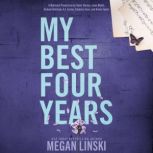 My Best Four Years, Megan Linski