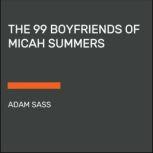 The 99 Boyfriends of Micah Summers, Adam Sass