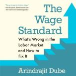 The Wage Standard, Arindrajit Dube