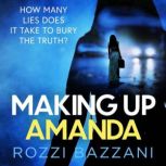 Making Up Amanda, Rozzi Bazzani