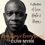 Everything is Everything, Clive Myrie