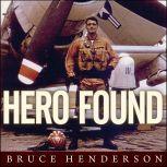 Hero Found, Bruce Henderson