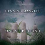 One Step Behind A Kurt Wallander Mystery, Henning Mankell