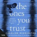 The Ones You Trust, Caroline Overington