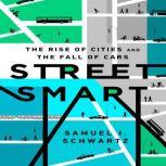 Street Smart, Samuel I. Schwartz