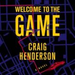 Welcome to the Game, Craig Henderson