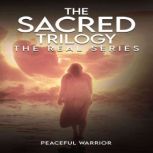 The Sacred Trilogy, Peaceful Warrior