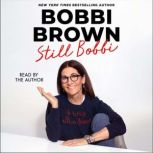 Still Bobbi, Bobbi Brown