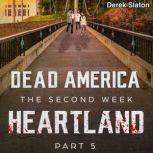 Dead America The Second Week Heartl..., Derek Slaton