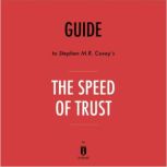 Guide to Stephen M.R. Covey's The Speed of Trust by Instaread, Instaread
