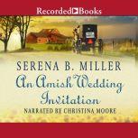 An Amish Wedding Invitation, Serena B. Miller