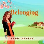 Belonging, Rhoda Baxter