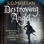 Destroying Angel, S. G. MacLean