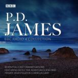 P.D. James BBC Radio Drama Collection..., P.D. James