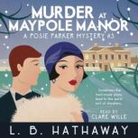 Murder at Maypole Manor A Cozy Historical Murder Mystery, L.B. Hathaway
