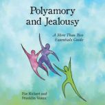 Polyamory and Jealousy, Eve Rickert