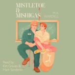 Mistletoe  Mishigas, M.A. Wardell