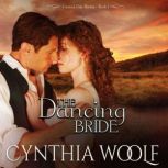 The Dancing Bride, Cynthia Woolf